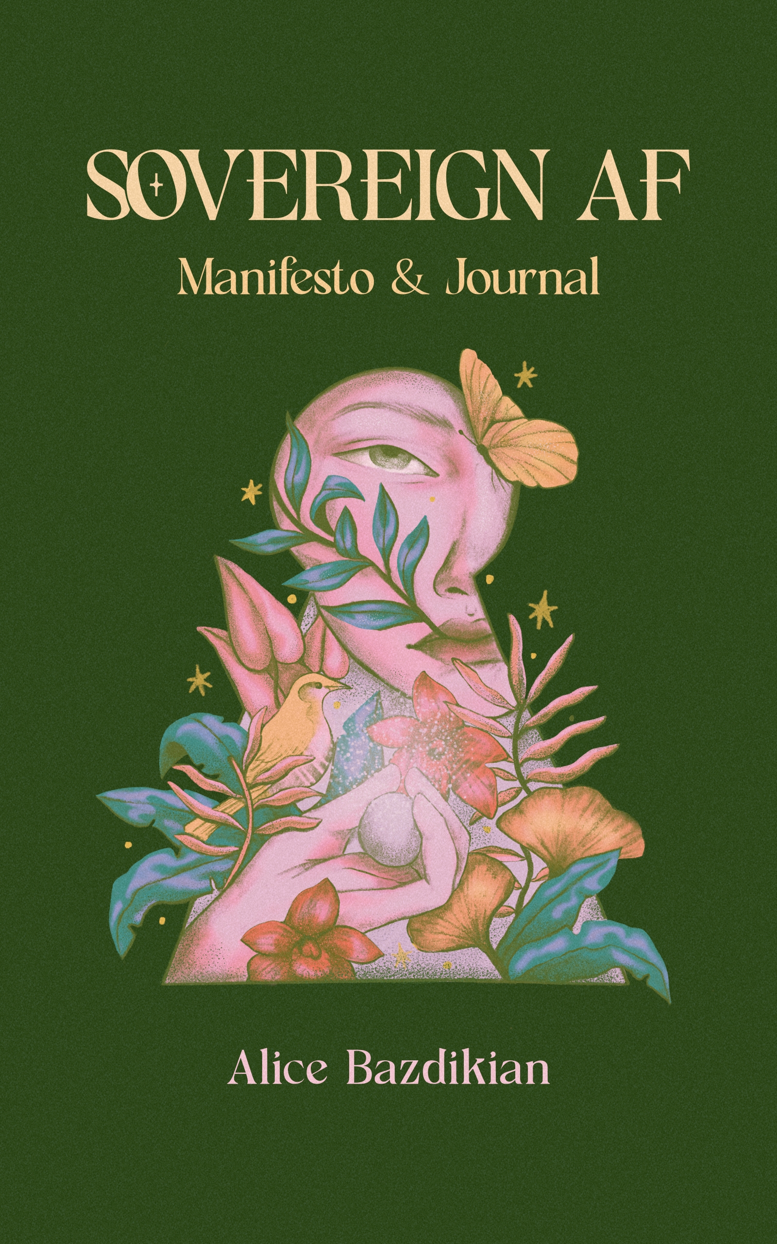 Sovereign AF by Alice Bazdikian